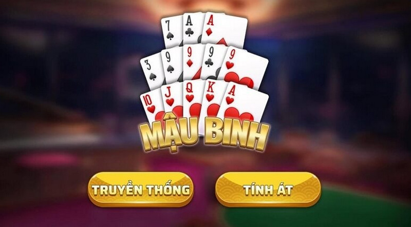 Mậu Binh là game bài mà nhiều người yêu thích